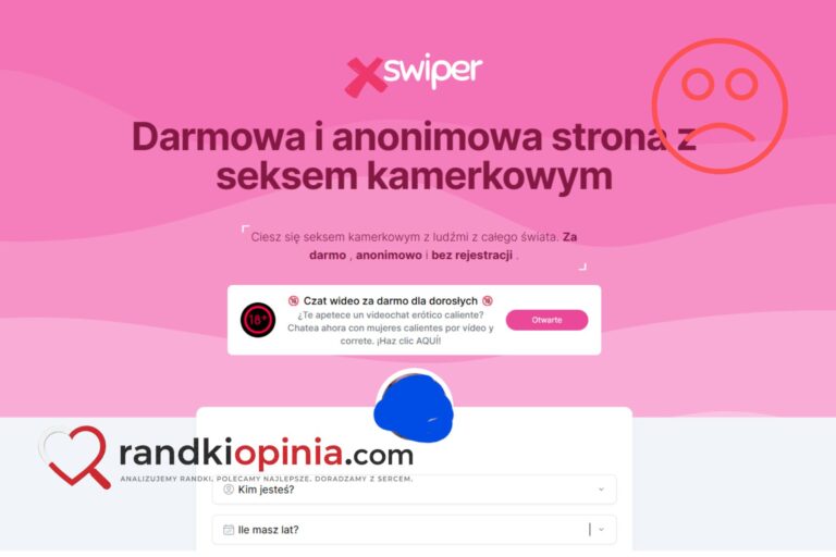 xSwiper: Darmowy czat wideo czy bezczelna ściema z przekierowaniem? Moja opinia swiper oszustwo